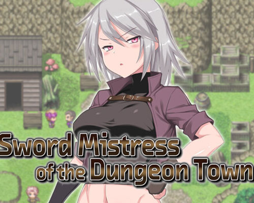 Sword mistress of the dungeon town free download (final) Sword mistress of the dungeon town free download (final)