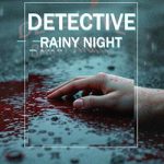 DETECTIVE – Rainy night PC Free Download (Goldberg) DETECTIVE – Rainy night PC Free Download (Goldberg)