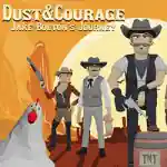Dust & Courage: Jake Bolton’s Journey Free (Tenoke)