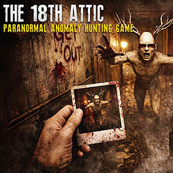 The 18th Attic – Paranormal Anomaly Hunting Game Free
