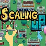Scaling Up PC Free Download (v1.0.5) Scaling Up PC Free Download (v1.0.5)