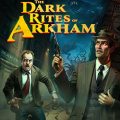 The dark rites of arkham pc free download (tenoke)