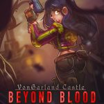 VonGarland Castle : Beyond Blood Free Download (Final) VonGarland Castle : Beyond Blood Free Download (Final)