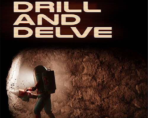 Drill and delve pc free download (tenoke)