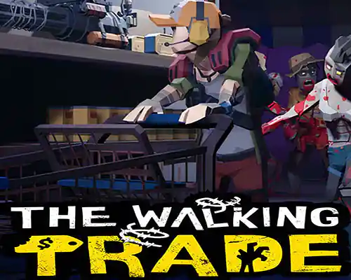 The walking trade pc free download (build 22332637)