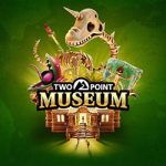 Two Point Museum Explorer Edition Free Download (B22389256) Two Point Museum Explorer Edition Free Download (B22389256)
