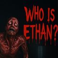 Who is ethan? pc free download (tenoke)