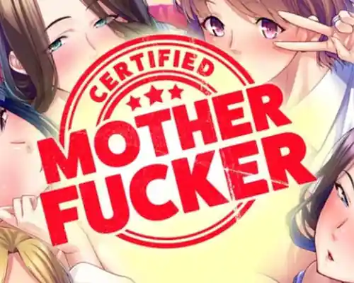 Certified mother fucker pc free download (final) Certified mother fucker pc free download (final)