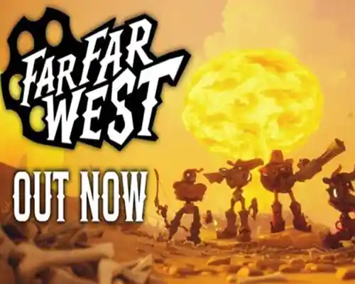 Far far west pc free download (early access)