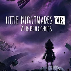 Little Nightmares VR: Altered Echoes Free Download (B22695609)