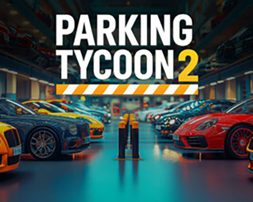 Parking tycoon 2: business simulator free (early access)