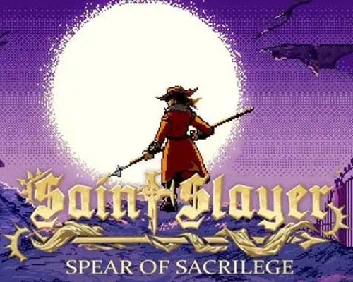 Saint slayer: spear of sacrilege pc free download (final)