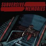 Subversive memories pc free download (tenoke)