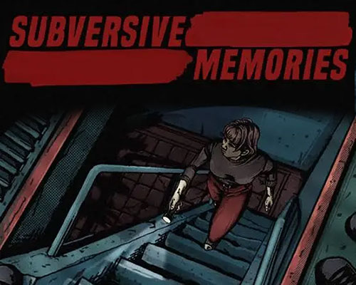 Subversive memories pc free download (tenoke)