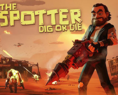 The spotter: dig or die pc free download (v1.0.4.3)