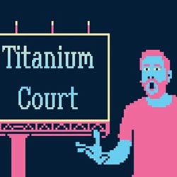 Titanium Court PC Free Download (Final)