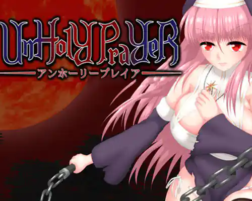 Unholy prayer pc free download (v2026.03.31)