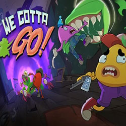 We Gotta Go PC Free Download (Final)