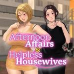 Afternoon Affairs & Helpless Housewives Free Download Afternoon Affairs & Helpless Housewives Free Download