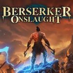 Berserker Onslaught PC Free Download (Final)