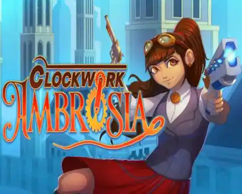 Clockwork ambrosia pc free download (final)