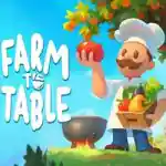 Farm to Table PC (Build 23876237) Farm to Table PC (Build 23876237)