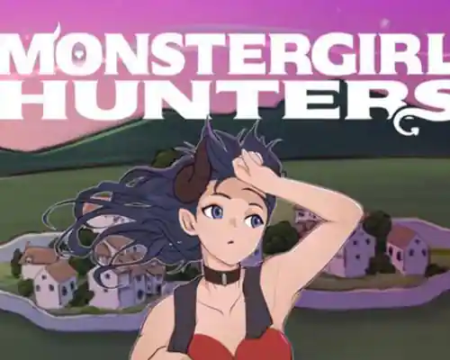 Monstergirl hunters pc free download (final)