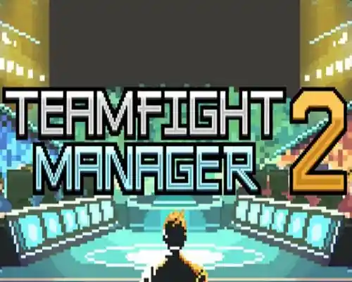Teamfight manager 2 pc free download (v0.4.2)