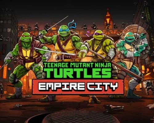 Teenage mutant ninja turtles: empire city free download Teenage mutant ninja turtles: empire city free download