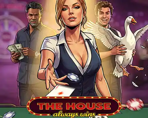 The house always wins pc free download (final)