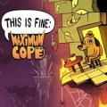 This is fine: maximum cope pc free download (final)