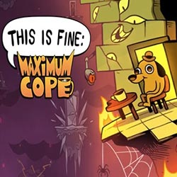 This Is Fine: Maximum Cope PC Free Download (Final)