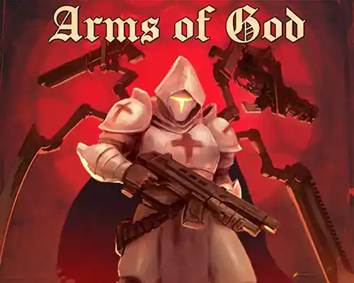 Arms of god pc free download (early access) Arms of god pc free download (early access)