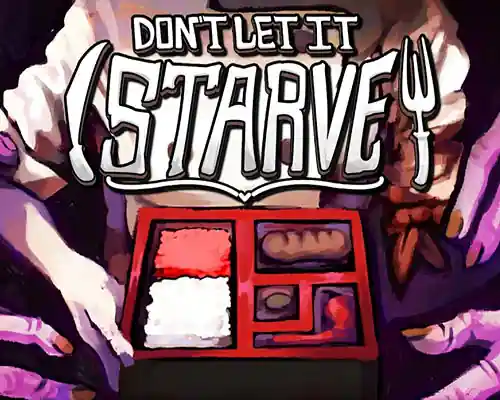 Don't Let It Starve for PC (Final Release)