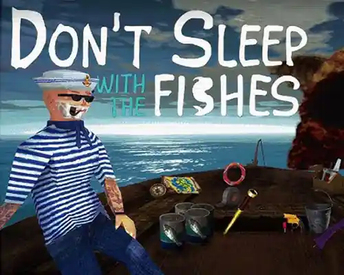 Don't Sleep With The Fishes PC (Final)