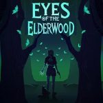 Eyes Of The ElderWood PC (Early Access) Eyes Of The ElderWood PC (Early Access)