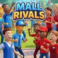 Mall Rivals PC (Build 23926664 Early Access)