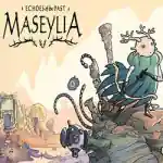 Maseylia : Echoes of the Past for PC (RUNE Final)