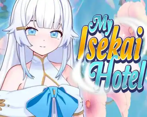 My isekai hotel pc free download (final) My isekai hotel pc free download (final)