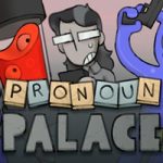 Pronoun Palace PC Free Download (Final) Pronoun Palace PC Free Download (Final)
