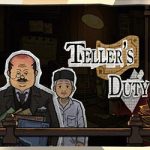 Teller’s Duty for PC (Final version) Teller’s Duty for PC (Final version)