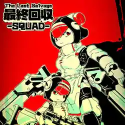 The Last Salvage Squad for PC (Final)