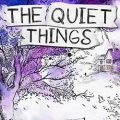 The Quiet Things for PC (Goldberg Final)