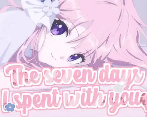 The seven days i spent with you for PC (Final) The seven days i spent with you for PC (Final)