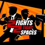 2 Fights in 2 Tight Spaces PC (v0.3.22839 Early Access) 2 Fights in 2 Tight Spaces PC (v0.3.22839 Early Access)