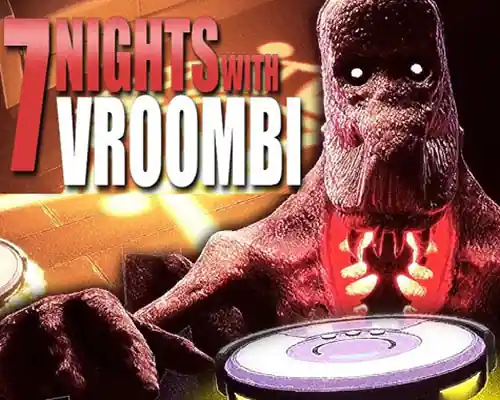7 Nights with Vroombi PC (Tenoke-Final) 7 Nights with Vroombi PC (Tenoke-Final)