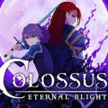 Colossus - Eternal Blight PC (Early Access)