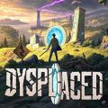 DYSPLACED PC (v0.7.7.2 Early Access)