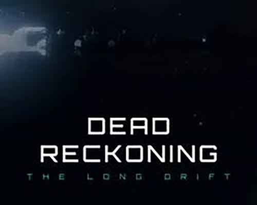 Dead Reckoning: The Long Drift PC (Build 23941886) Dead Reckoning: The Long Drift PC (Build 23941886)