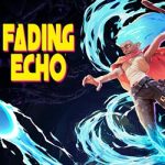 Fading Echo PC (RUNE-Final) Fading Echo PC (RUNE-Final)